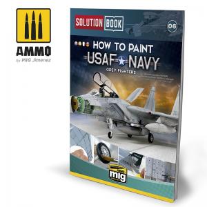 Ammo Mig Jimenez How to Paint USAF/USN Grey Fighters - Solutions Book (UTGÅNGEN)